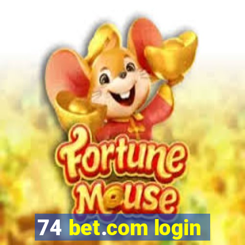 74 bet.com login